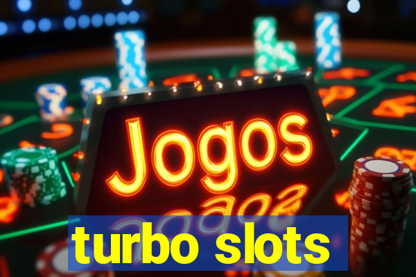 turbo slots